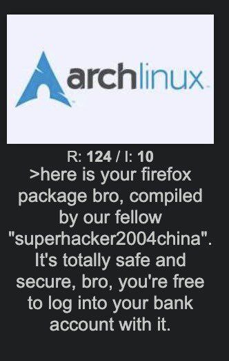 В: 124 /1: 10 >here is your firefox package bro, compiled our fellow “superhacker2004china" It's totally safe and secure, bro, you're free to log into your bank account with it.