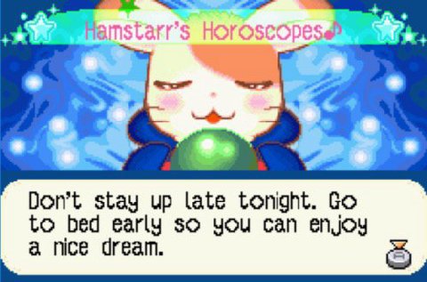 Don’t stay up late tonight. to bed early so you can enjoy nice dream.