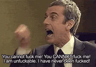 You cannot fuck me! You fuck me! unfuckable. have fucked!