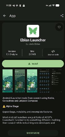 11:28 Арр Eblan Launcher Jack Eblan Version Size 0.1.3-alpha 2.0 Source code К 7 А сло Android Launcher made from scratch using Kotlin, Coroutines and Jetpack Compose A Alpha Stage Expect bugs, instab