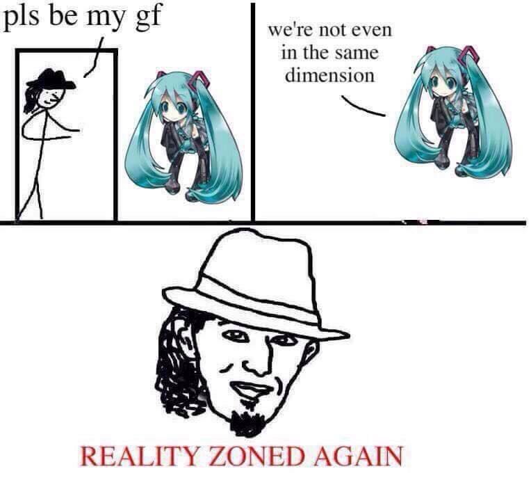pls be my we're not even in the same dimension REALITY ZONED AGAIN