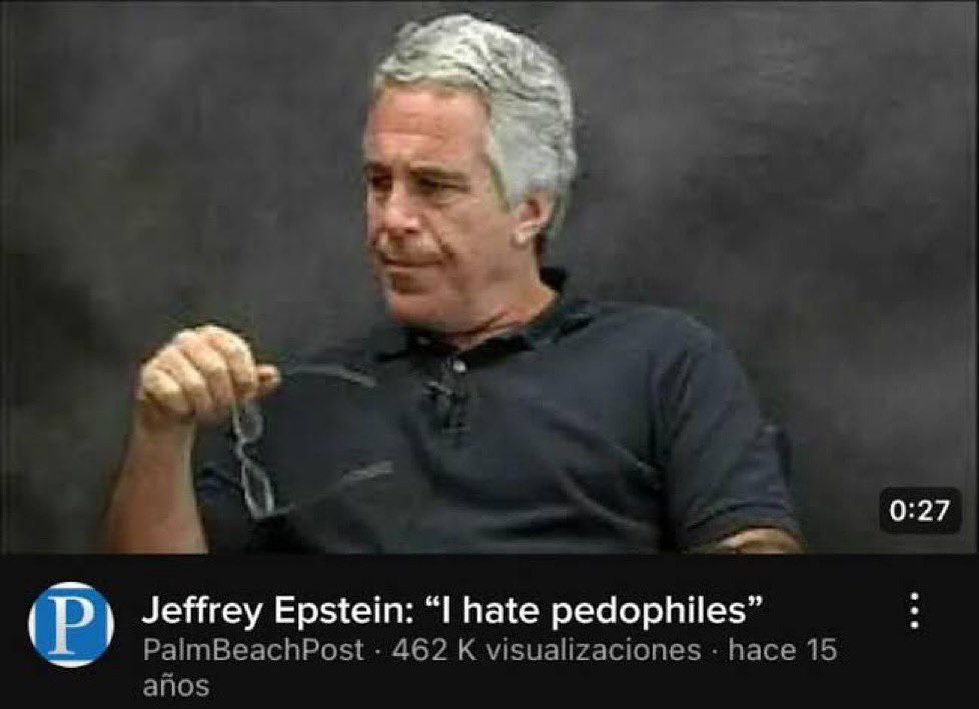 0:27 Jeffrey Epstein: “I hate pedophiles” PalmBeachPost 462 visualizaciones hace 15 anos