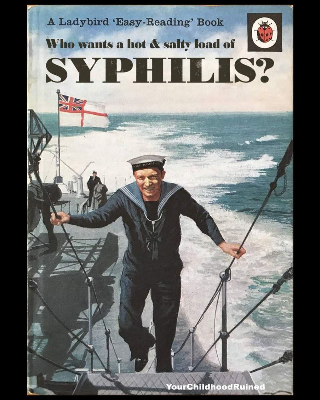 A Ladybird ‘Easy-Reading’ Book Who wants a hot salty load of SYPHILIS? А А
