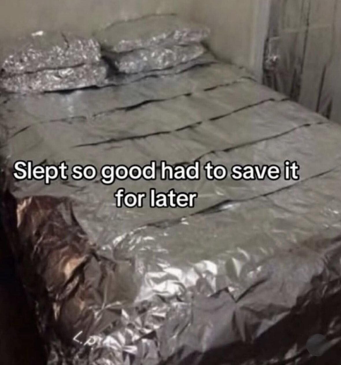 Slept so good had to save it