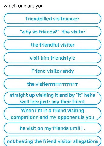 which one are you well lets justr say their frient competition and my opponent is you