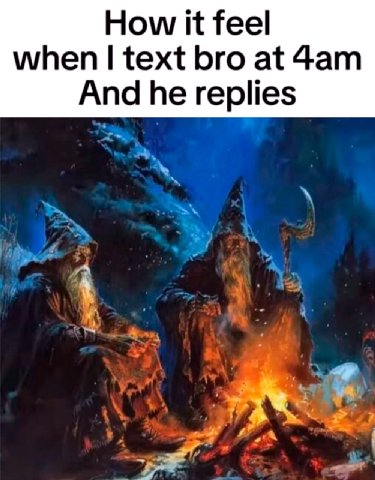 How К feel when text bro at And he replies