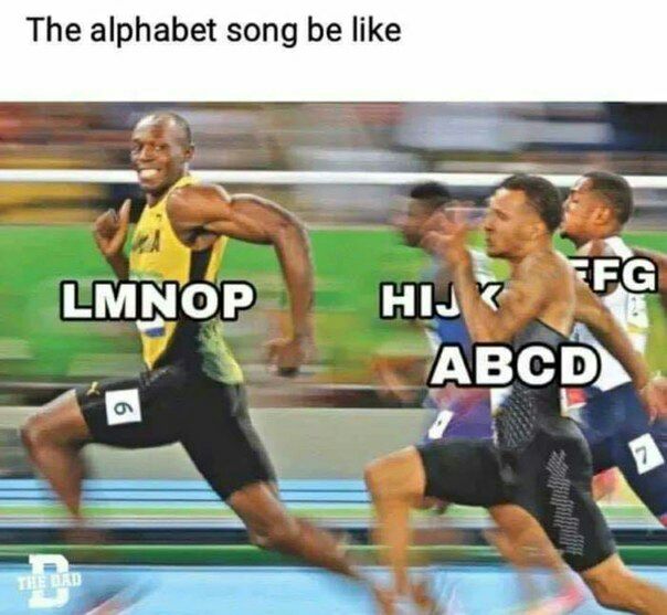 The alphabet song be like LMNOP ABCD) FOL