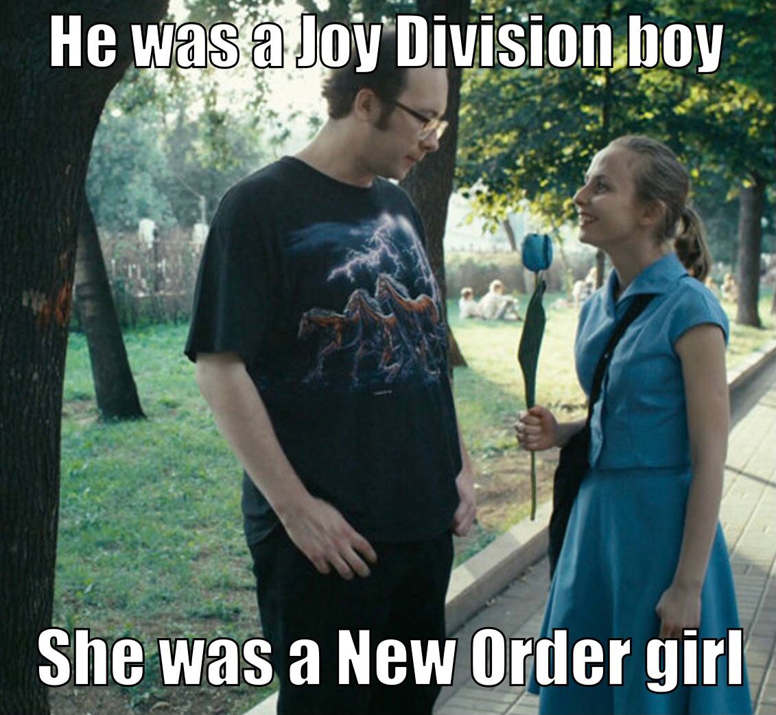 He Division hoy She was a New Order girl