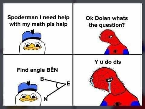 Spoderman need help Dolan whats with my math pis halp the question? Yudodis Find angle BEN В