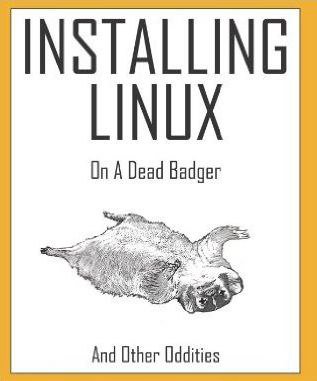INSTALLING On A Dead Badger And Uther Oddities