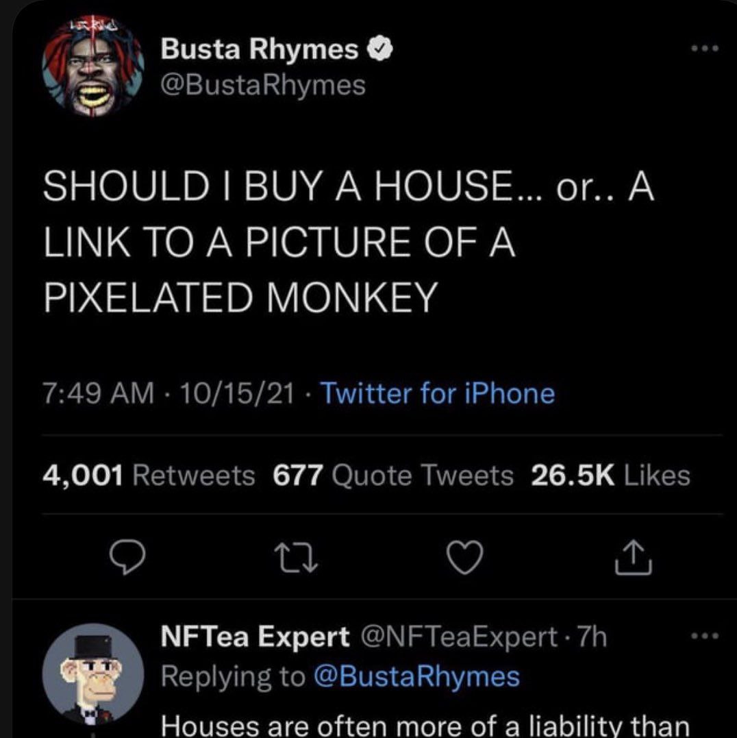 Busta Rhymes SHOULD BUY A HOUSE... or.. А LINK TO A PICTURE OF A PIXELATED MONKEY 4,001 677 26.5К МЕТеа Expert Че Houses are often more of a liability than