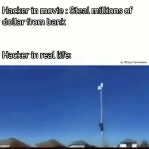 Hacker in movie: Steal пли отл of Hacker tin reall tite: ve Hacker fin reall tits: И