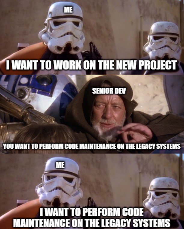 ME и WANT ТО WORK ON THE NEW PROJECT SENIOR YOU WANT ТО PERFORM CODE MAINTENANCE ON THE LEGACY SYSTEMS и TO PERFORM CODE MAINTENANCE ON THE LEGACY SYSTEMS
