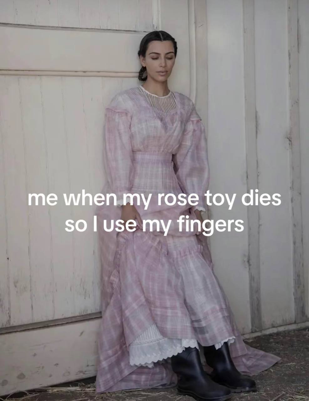 me when my rose toy dies so use my fingers