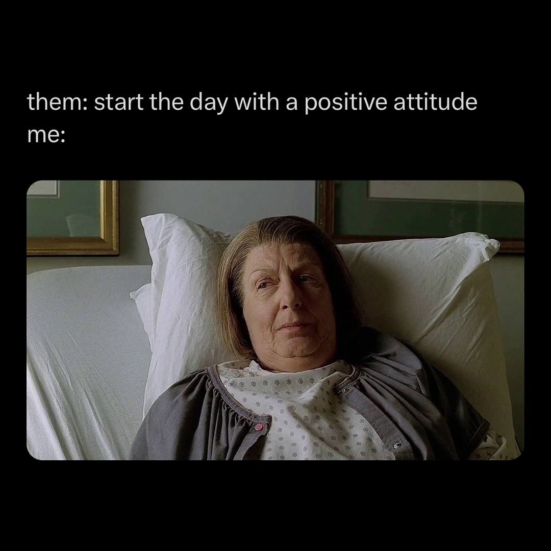 them: start the day with a positive attitude me