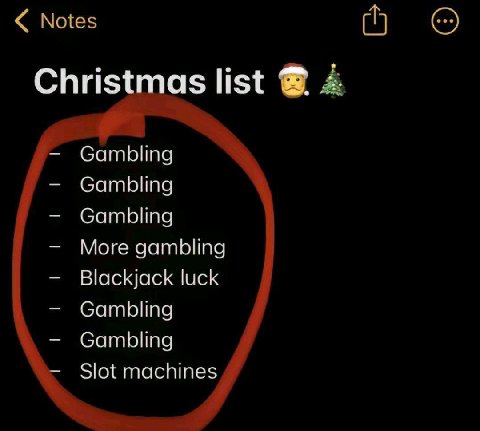Notes о Christmas list 4 СатЫта Gambling Gambling More gambling Blackjack luck СатЫта Gambling Slot machines