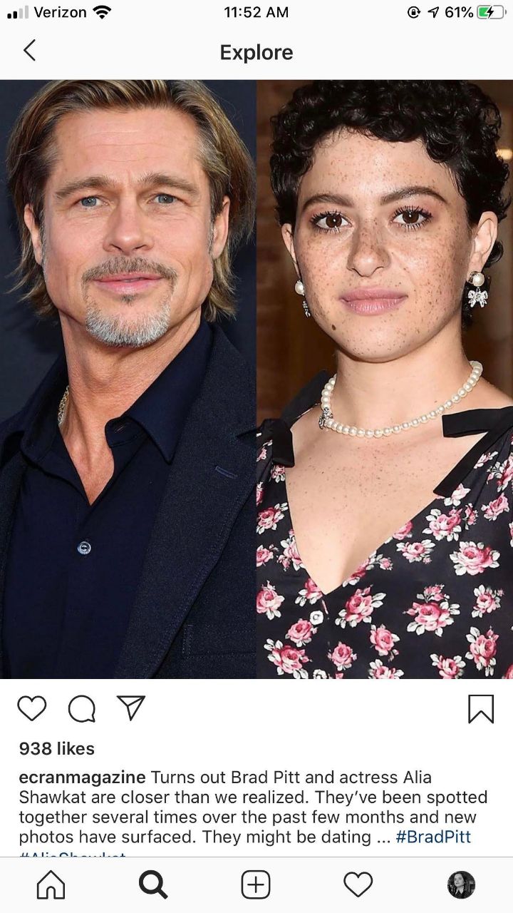 Verizon 11:52 Я 61% Explore 4 Ngo 7 at У 938 likes ecranmagazine Turns out Brad Pitt and actress Alia Shawkat are closer than we realized. been spotted together several times over the past few months 