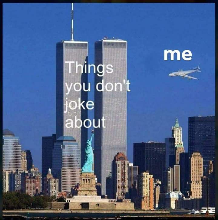 me Things you don't joke about