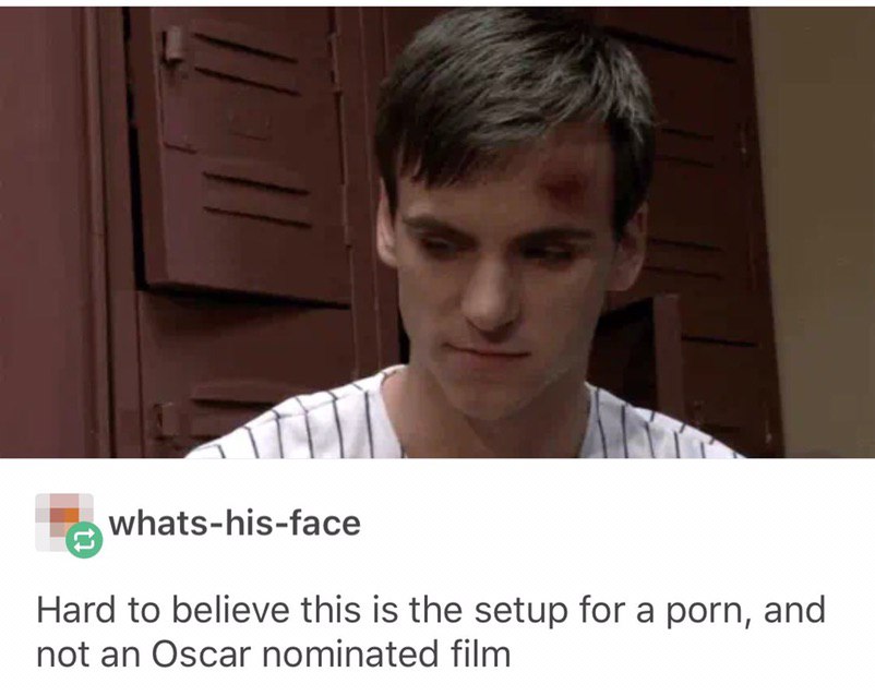Whats-his-face Hard to believe this is the setup for a porn, and not an Oscar nominated film