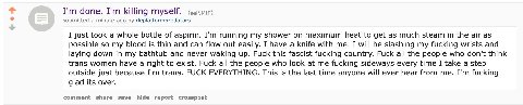 done. killing myself. submitted a minute ago deplatformpredators I just took a whole bottle of aspirin. running my shower on maximum heat to get as much steam in the air as possible so my blood is thi