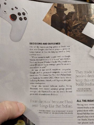 2 А DECISIONS AND OUTCOMES One of the reasons porting games to Stadia was slow was Google’s decision to program games in Linux instead of С++, the language used Sony and Microsoft. “If you wanted to m
