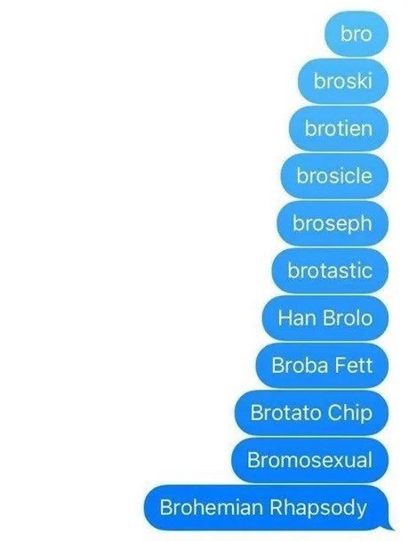 Brohemian Rhapsody