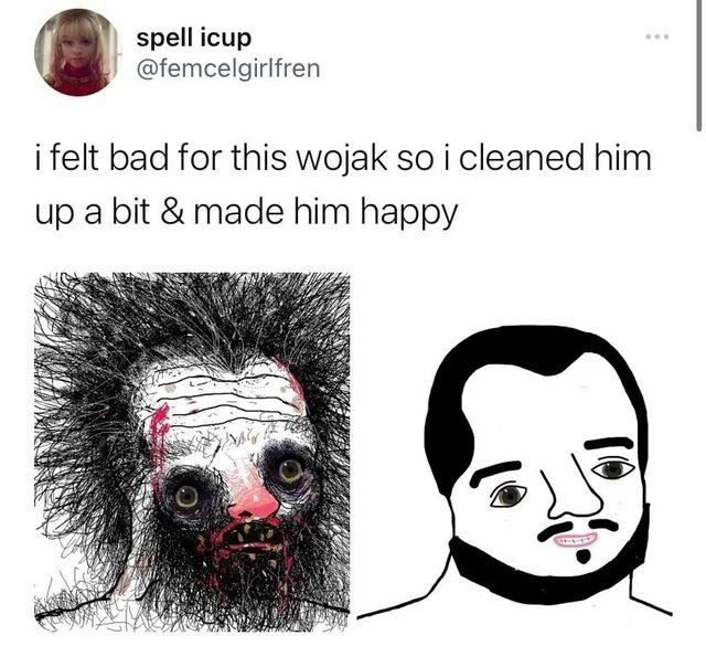 spell icup @femcelgirlfren i felt bad for this wojak so i cleaned him up a bit made him happy
