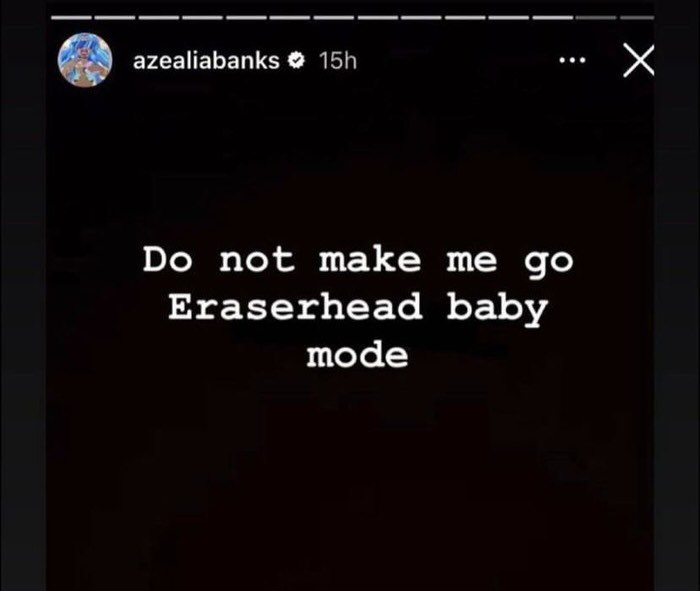 azealiabanks not make me Eraserhead baby mode
