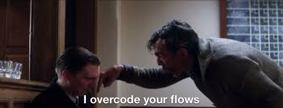 overcode your flows