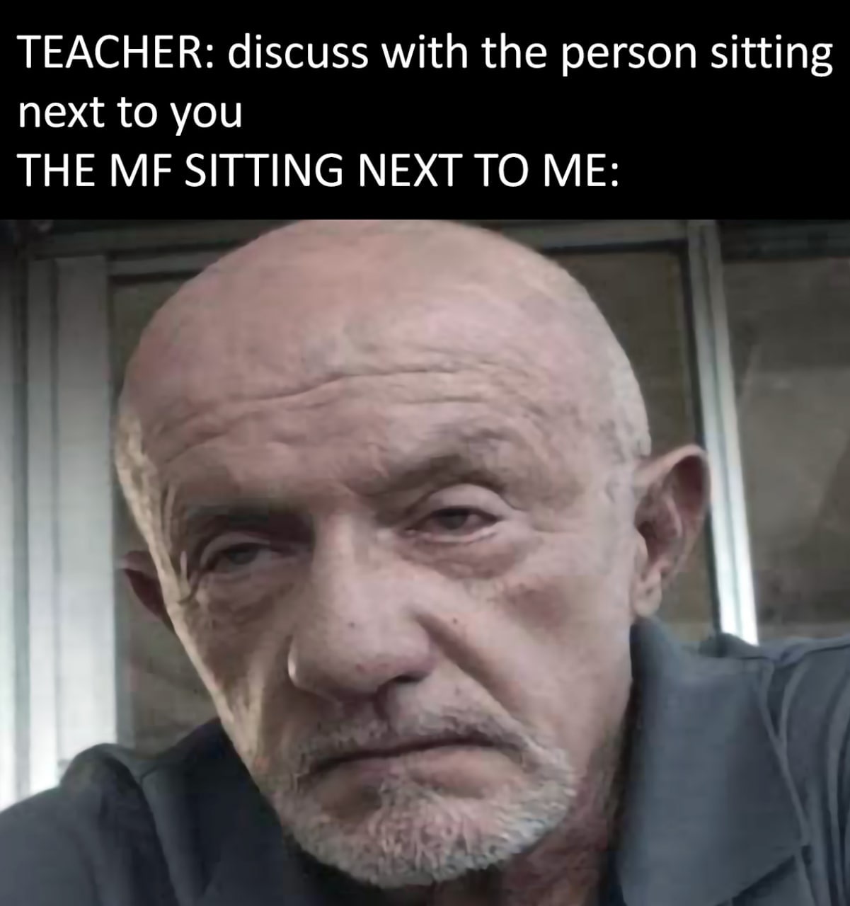 TEACHER: discuss with the person sitting next to you THE SITTING NEXT ТО ME:
