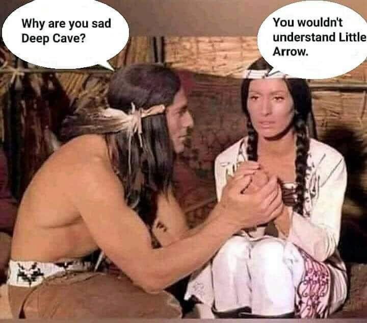 Why are you sad You wouldn't Deep Cave? understand Little Arrow. a