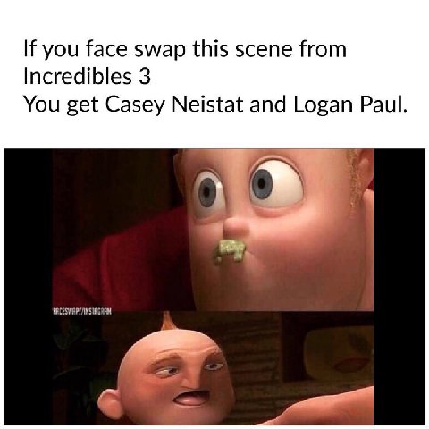 you face swap this scene from Incredibles 3 You get Casey Neistat and Logan Paul.