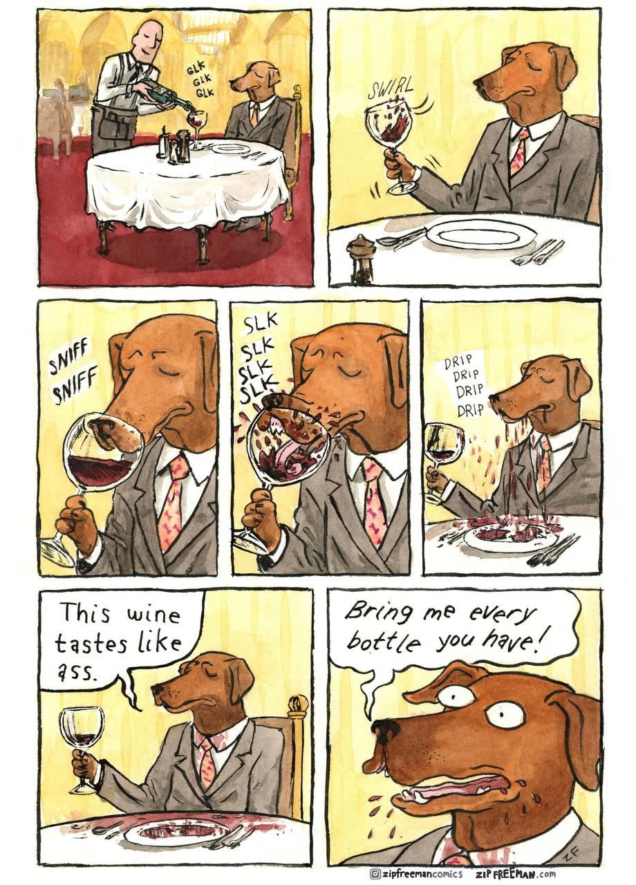 DRIP RIP у This wine Bring me every tastes like bottle you haye! 955. a 0 man FREEMAW.