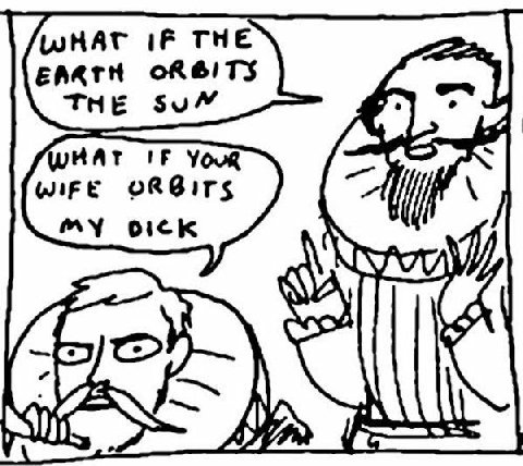 WHAT IF THE EARTH ORBITS THE WHAT Your wife ORBITS OICK 4}