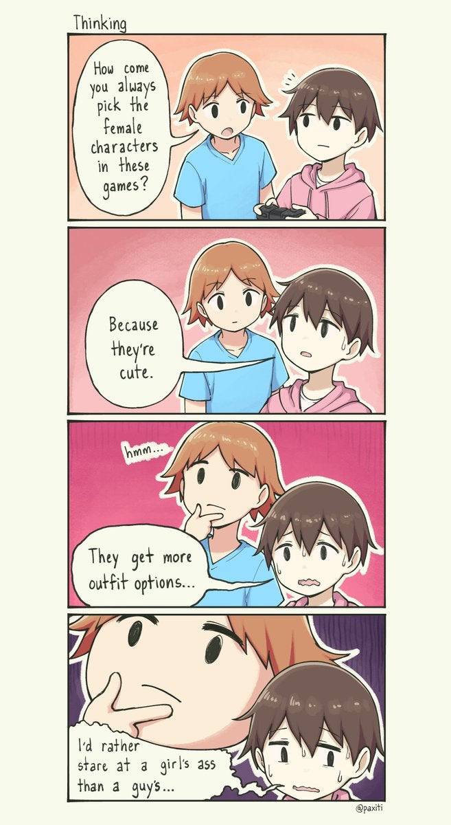 Thinkina How come you aluays pick the 0) characters in these games? Rat. Because they're cute. С They get more outfit options... rather stare at а ass a than a @paxiti