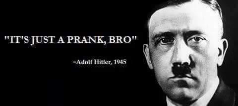 JUST A PRANK, Hitler, 1945