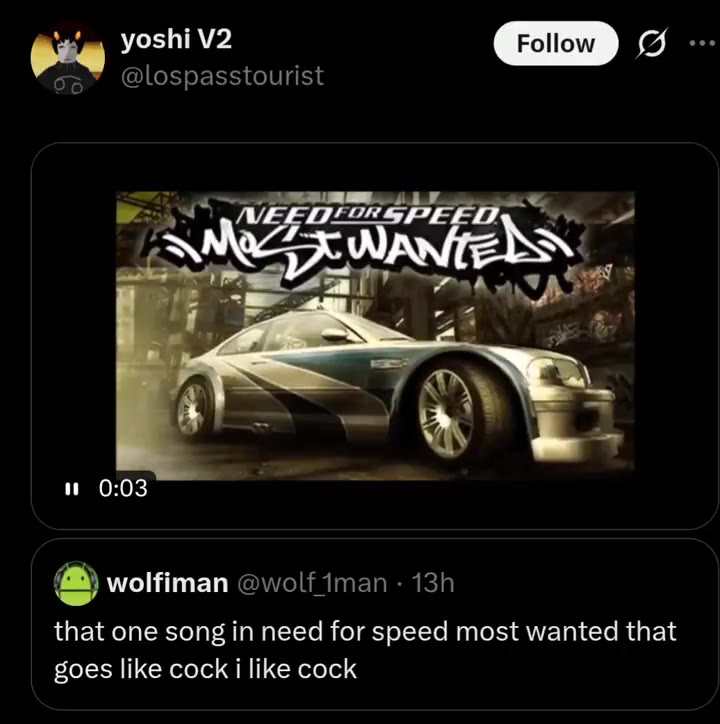 & wolfiman @wolfiman : 13h that one song in need for speed most wanted that РЗ МЕЕОНЫРЕ: “>