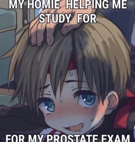 MY HOMIE HELPING ME STUDY FOR FOR PROSTATF ЕХАМ
