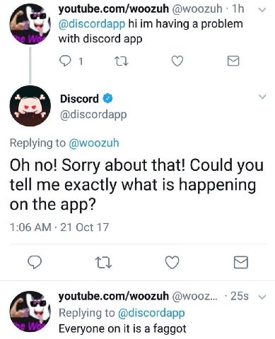 youtube.com/woozuh @woozuh @discordapp having a problem with discord app 1 Discord @discordapp Replying to @woozuh no! Sorry about that! Could you tell me exactly what is happening on the app? 1:06 21
