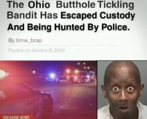 The Ohio Butthole Tickling Bandit Has Escaped Custody And Being Hunted Police. о