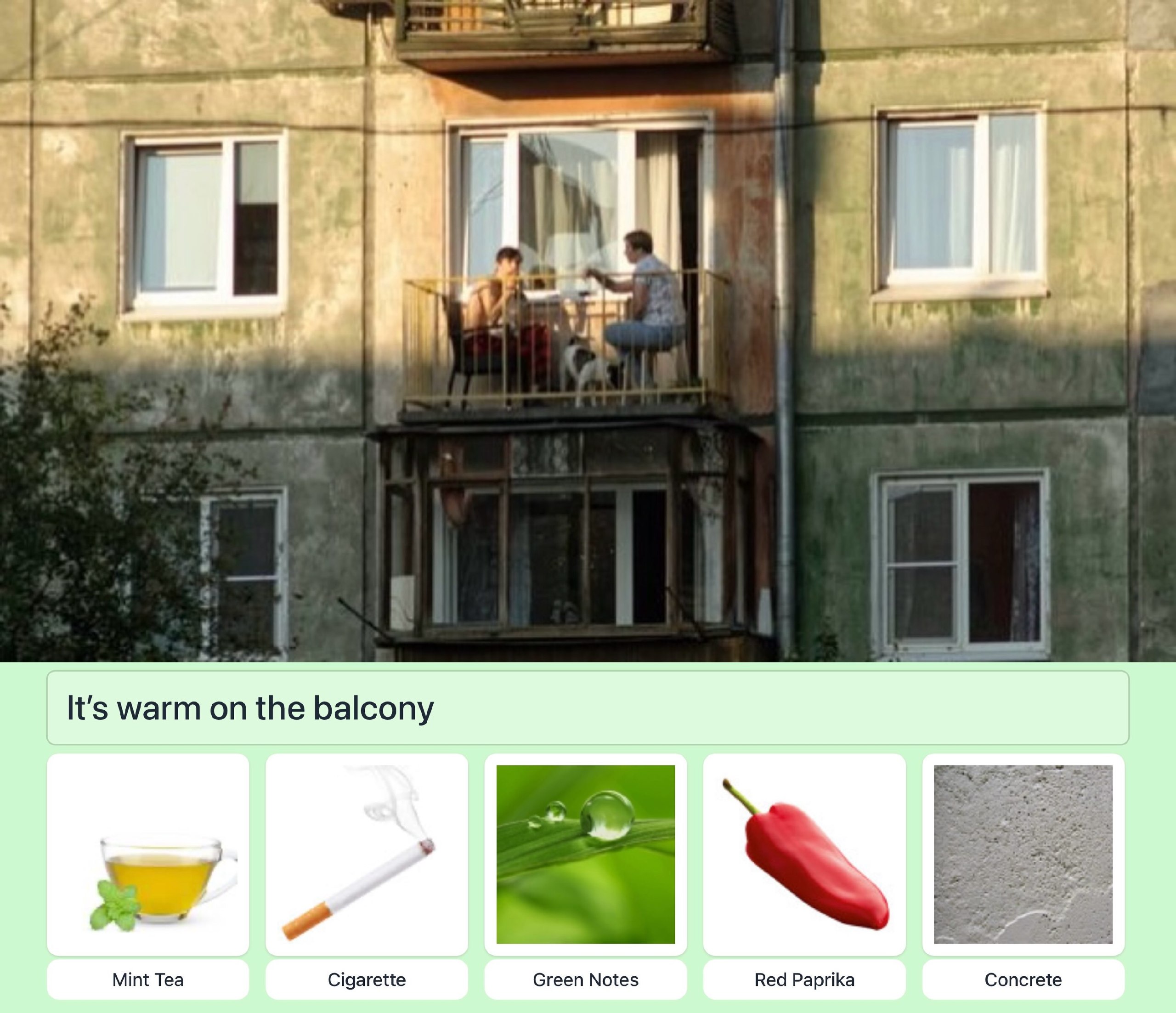 4 4 a It's warm on the balcony Mint Tea Cigarette Green Notes Red Paprika Concrete
