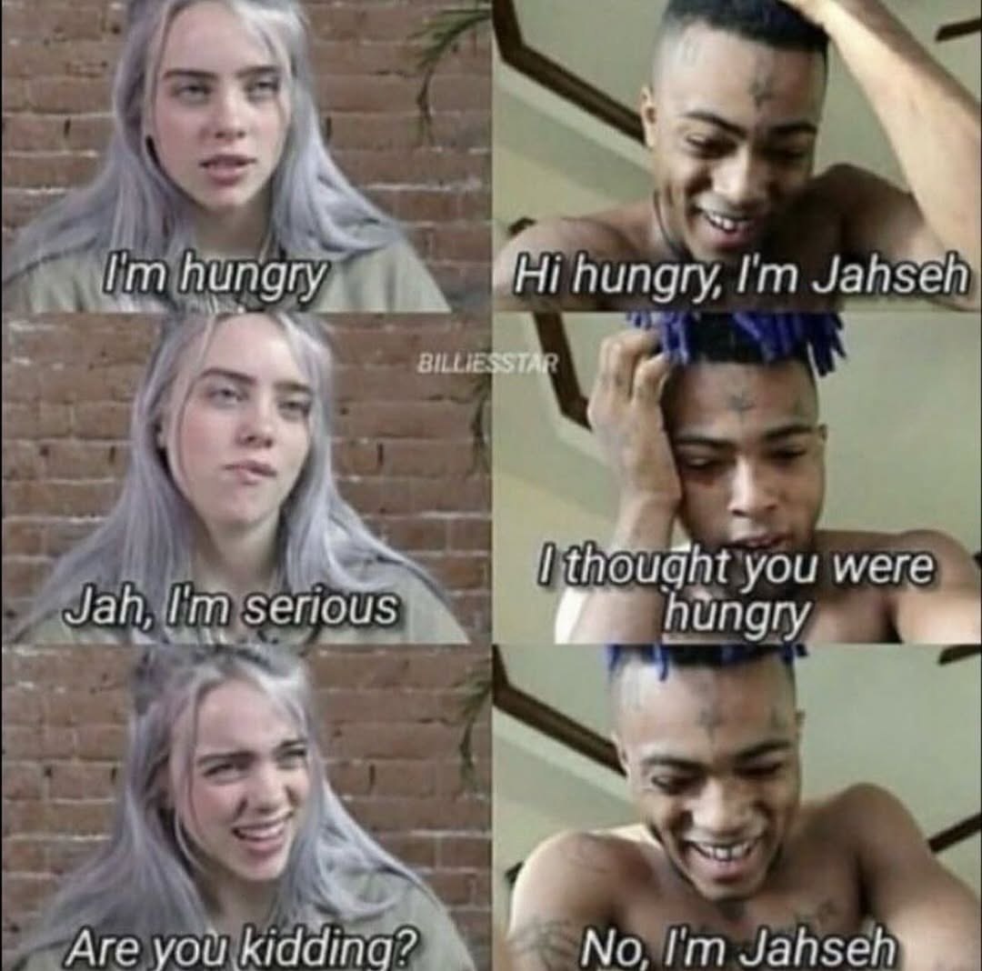 у Jim hungry, hungry, Jahseé tut THOUGHT you were Jah, serious hungry Are you kidding? о.