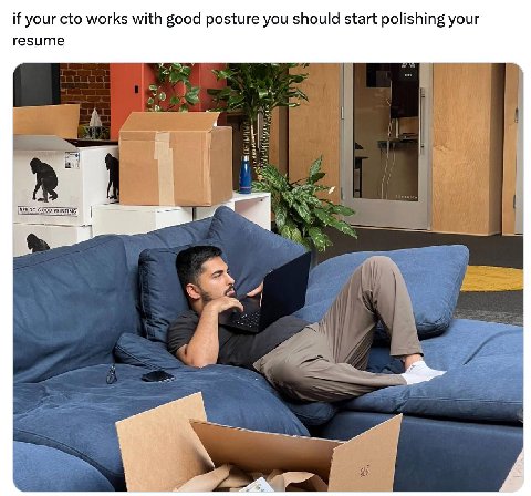 if your cto works with good posture you should start polishing your resume i