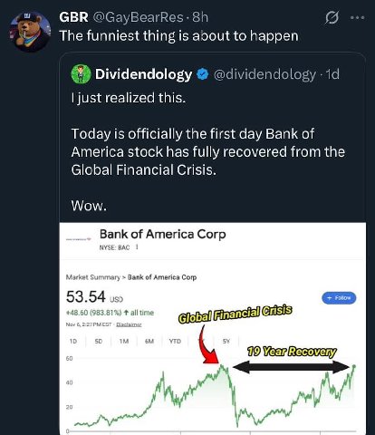 GBR @GayBearRes: The funniest thing is about to happen Dividendology @dividendology just realized this. Today is officially the first day Bank of America stock has fully recovered from the Global Fina