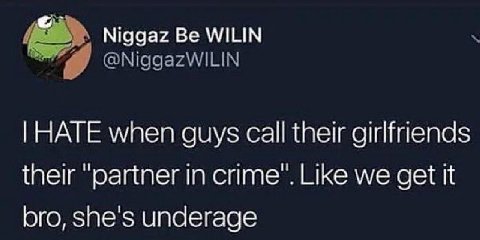 Niggaz WILIN when guys call their girlfriends their partner Like we get It ого, зпе unaerage