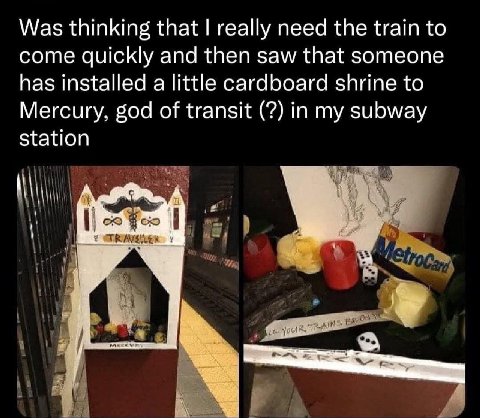Was thinking that really need the train to come quickly and then saw that someone has installed a little cardboard shrine to Mercury, god of transit in my subway station А