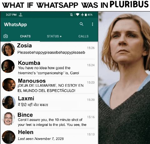 3:27 „0, WhatsApp CHATS STATUS CALLS Роза Pleasebehappypleasebehappypleaseb Koumba You have no idea how good the hivemind’s is, Carol Manousos jDEJA LLAMARME, NO ESTOY MUNDO DEL ESPECTACULO! Laxmi 152