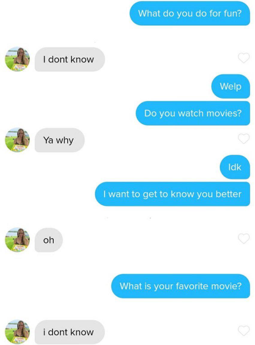 What you for fun? dont know you watch movies? why want to get to know you better а. What is your favorite movie? i dont know