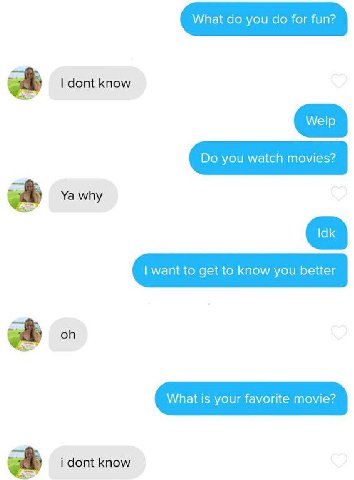 What you for fun? dont know you watch movies? why want to get to know you better а. What is your favorite movie? i dont know