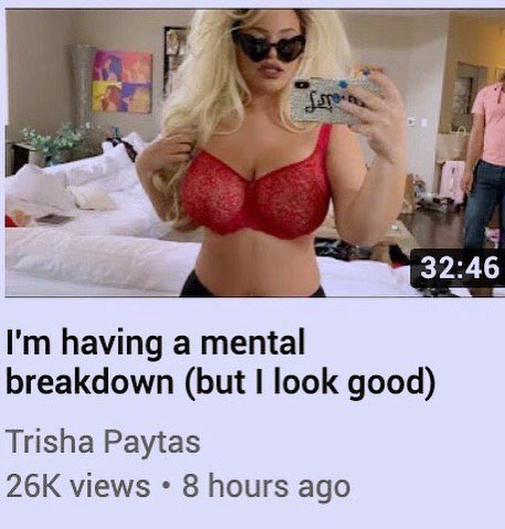 having a mental breakdown (but look good) Trisha Paytas views 8 hours ago